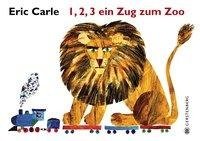 Carle, E: 1,2,3 ein Zug zum Zoo