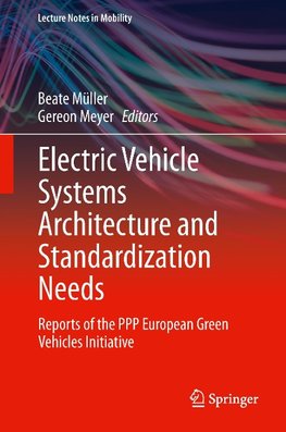 Electric Vehicle Systems Architecture and Standardization Needs