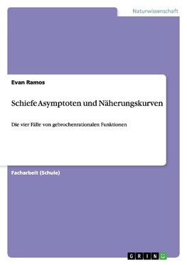 Schiefe Asymptoten und Näherungskurven