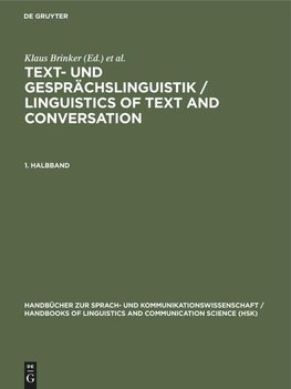 Text- und Gesprächslinguistik / Linguistics of Text and Conversation. 1. Halbband