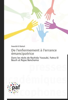 De l'enfermement à l'errance émancipatrice