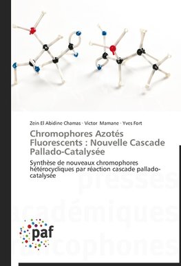 Chromophores Azotés Fluorescents : Nouvelle Cascade Pallado-Catalysée