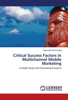 Critical Success Factors in Multichannel Mobile Marketing