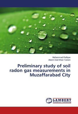 Preliminary study of soil radon gas measurements in Muzaffarabad City