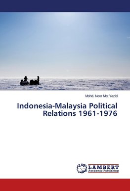 Indonesia-Malaysia Political Relations 1961-1976