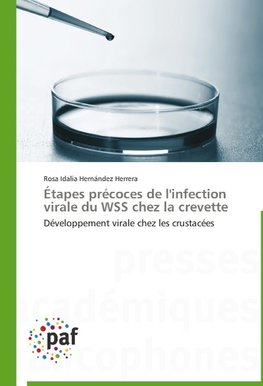 Étapes précoces de l'infection virale du WSS chez la crevette