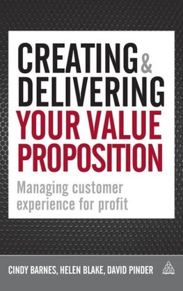 Creating & Delivering Your Value Proposition