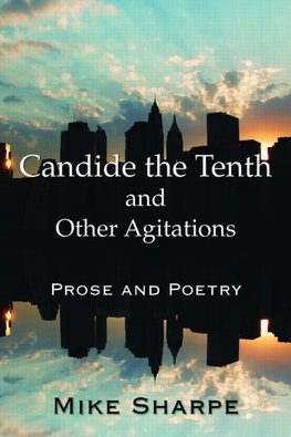 Sharpe, L: Candide the Tenth and Other Agitations