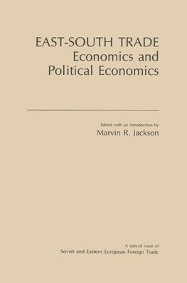 Jackson, M: East-South Trade: Economics and Political Econom