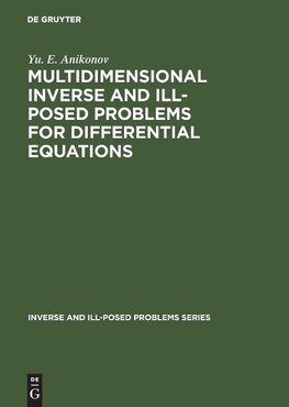 Multidimensional Inverse and Ill-Posed Problems for Differential Equations