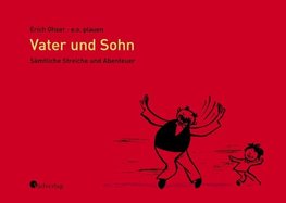 Vater und Sohn - Sämtliche Streiche und Abenteuer