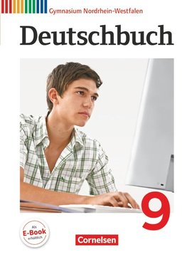 Deutschbuch 9. Schuljahr Schülerbuch. Gymnasium Nordrhein-Westfalen