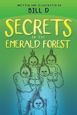 Secrets in the Emerald Forest