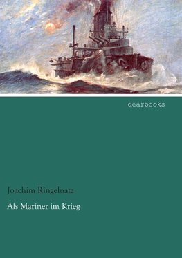 Als Mariner im Krieg