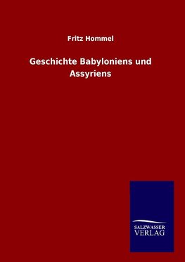 Geschichte Babyloniens und Assyriens