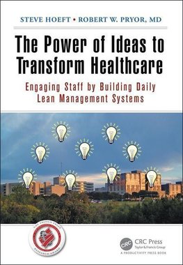 Hoeft, S: Power of Ideas to Transform Healthcare