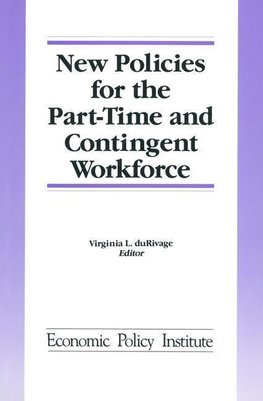 DuRivage, V: New Policies for the Part-time and Contingent W