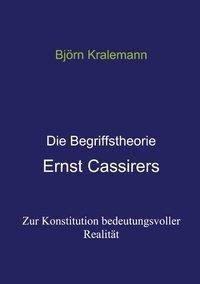 Die Begriffstheorie Ernst Cassirers