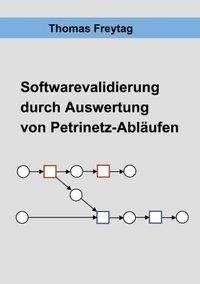 Software - Validierung durch Auswertung von Petrinetz-Abläufen