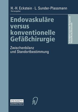 Endovaskuläre versus konventionelle Gefäßchirurgie