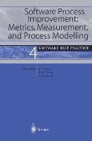 Software Process Improvement: Metrics, Measurement, and Process Modelling