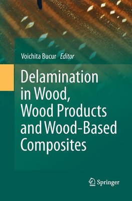 Delamination in Wood, Wood Products and Wood-Based Composites