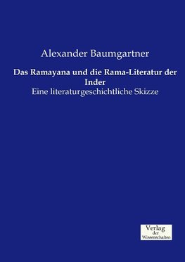 Das Ramayana und die Rama-Literatur der Inder