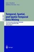 Temporal, Spatial, and Spatio-Temporal Data Mining