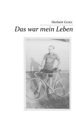 Das war mein Leben