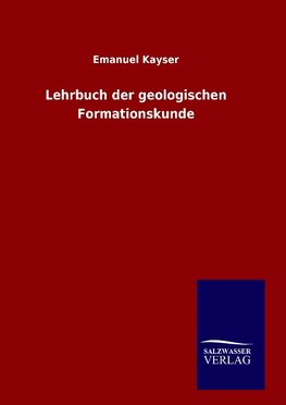 Lehrbuch der geologischen Formationskunde