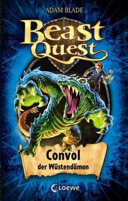 Beast Quest 37. Convol, der Wüstendämon