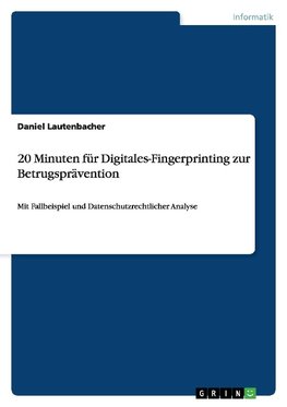 20 Minuten für Digitales-Fingerprinting zur Betrugsprävention