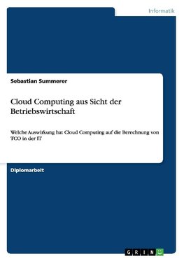 Cloud Computing aus Sicht der Betriebswirtschaft