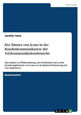 Der Einsatz von Icons in der Kundenkommunikation der Telekommunikationsbranche