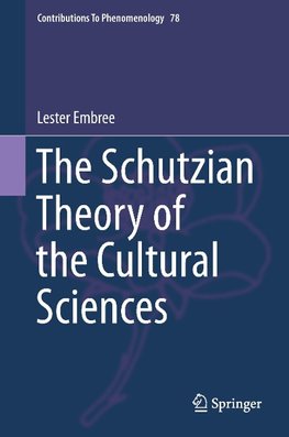 The Schutzian Theory of the Cultural Sciences