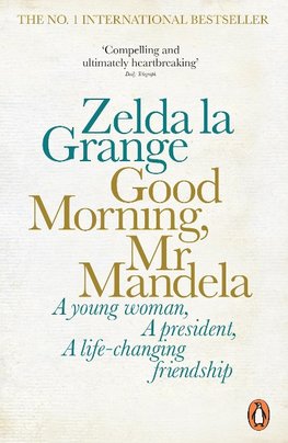 La Grange, Z: Good Morning, Mr Mandela