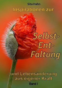 Inspirationen zur Selbst-Ent-Faltung