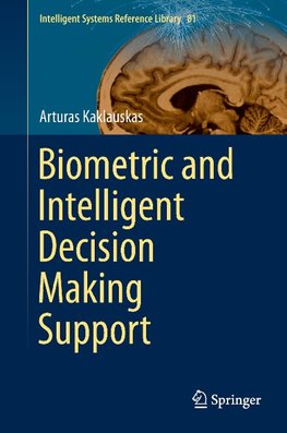 Biometric and Intelligent Decision Making Support