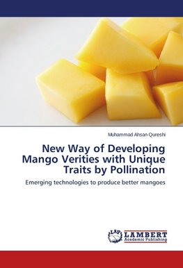 New Way of Developing Mango Verities with Unique Traits by Pollination