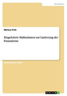 Eingeleitete Maßnahmen zur Linderung der Finanzkrise