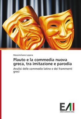 Plauto e la commedia nuova greca, tra imitazione e parodia