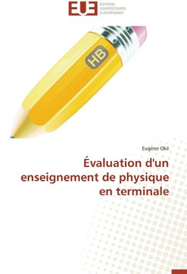 Évaluation d'un enseignement de physique en terminale