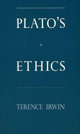 Irwin, T: Plato's Ethics