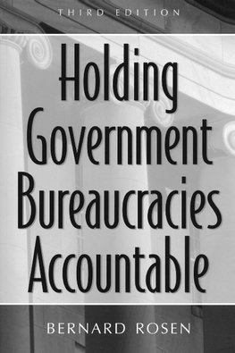 Holding Government Bureaucracies Accountable