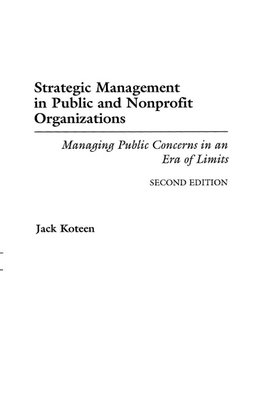 Strategic Management in Public and Nonprofit Organizations