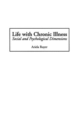 Life with Chronic Illness