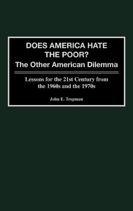 Does America Hate the Poor?