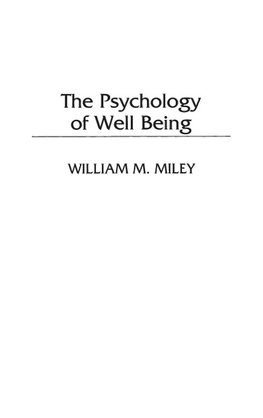 The Psychology of Well Being