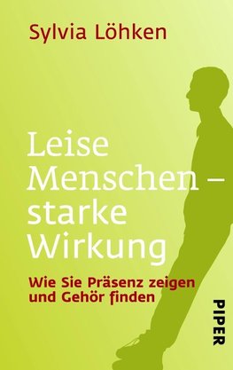 Leise Menschen - starke Wirkung