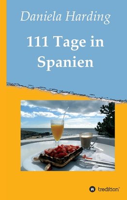 111 Tage in Spanien